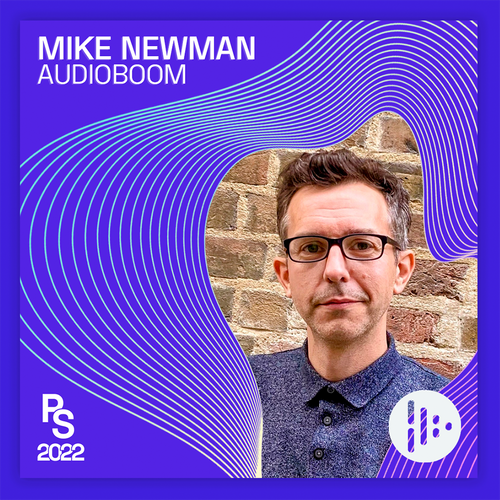 Mike Newman, Vice President, Audioboom